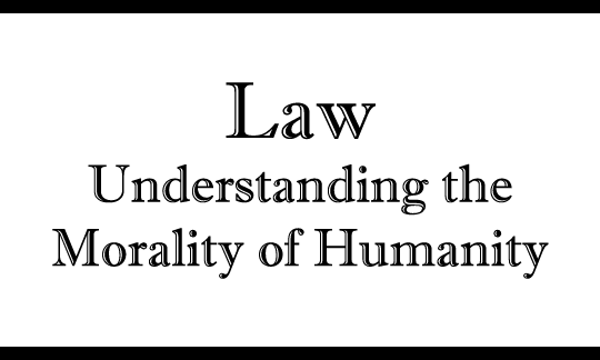 Thumbnail of document Law Understanding the Morality of Humanity
